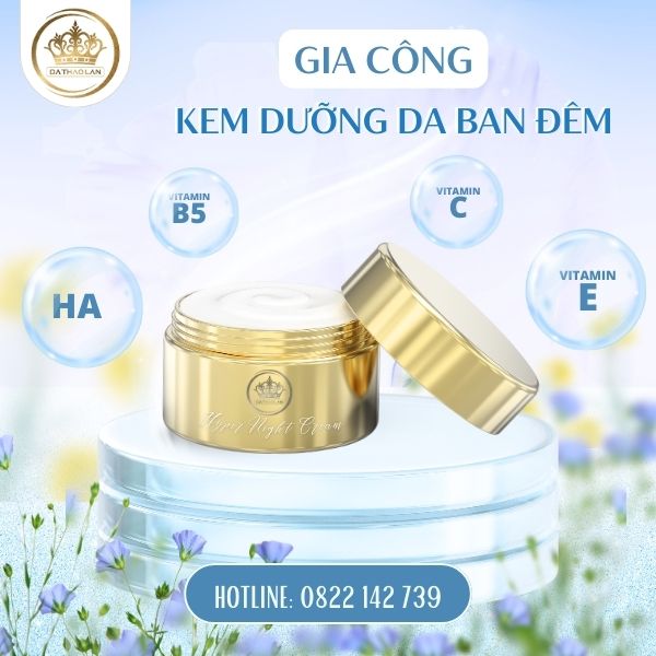 Gia công kem dưỡng da ban đêm