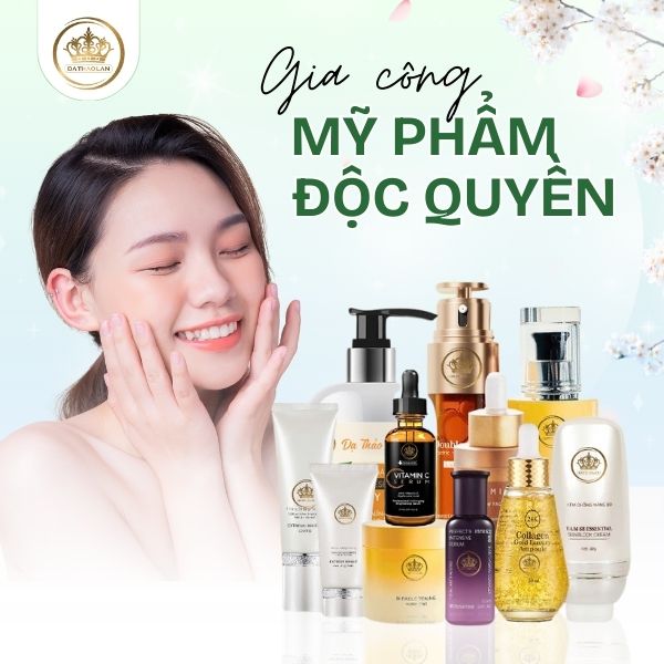 Gia công mỹ phẩm độc quyền 