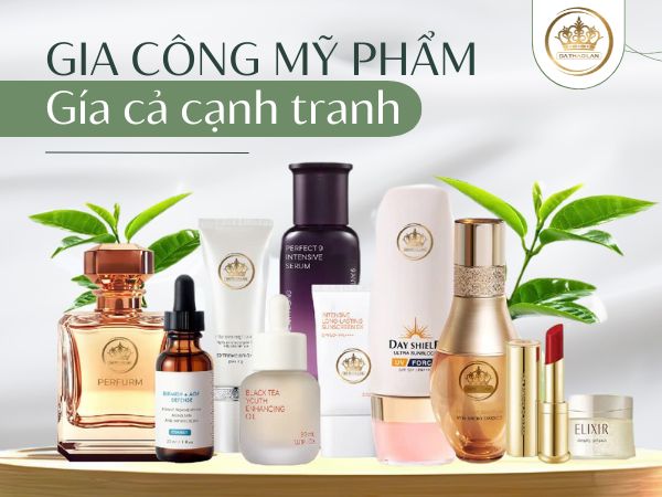 Gia công mỹ phẩm giá cả cạnh tranh