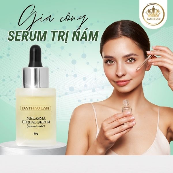 Gia công serum trị nám tận gốc