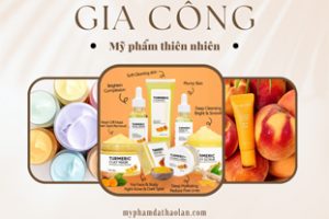 Gia công mỹ phẩm thiên nhiên – Mang lại gương mặt MỘC đẹp tự nhiên cho chị em