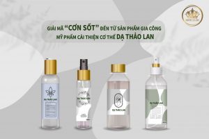 GIẢI MÃ “cơn sốt” đến từ sản phẩm gia công mỹ phẩm cải thiện cơ thể DẠ THẢO LAN