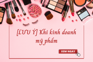 [NHỮNG LƯU Ý] mà các BOSS cần phải biết khi kinh doanh mỹ phẩm: Nhà máy gia công mỹ phẩm DẠ THẢO LAN