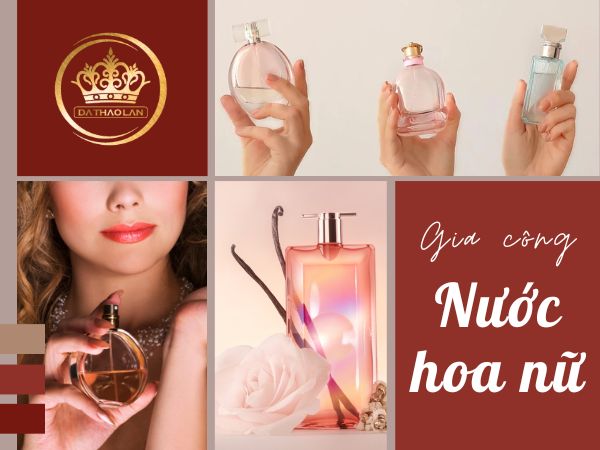 Gia công nước hoa nữ thơm lâu