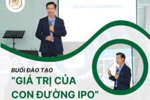 Buổi đào tạo về “Giá trị của con đường IPO”