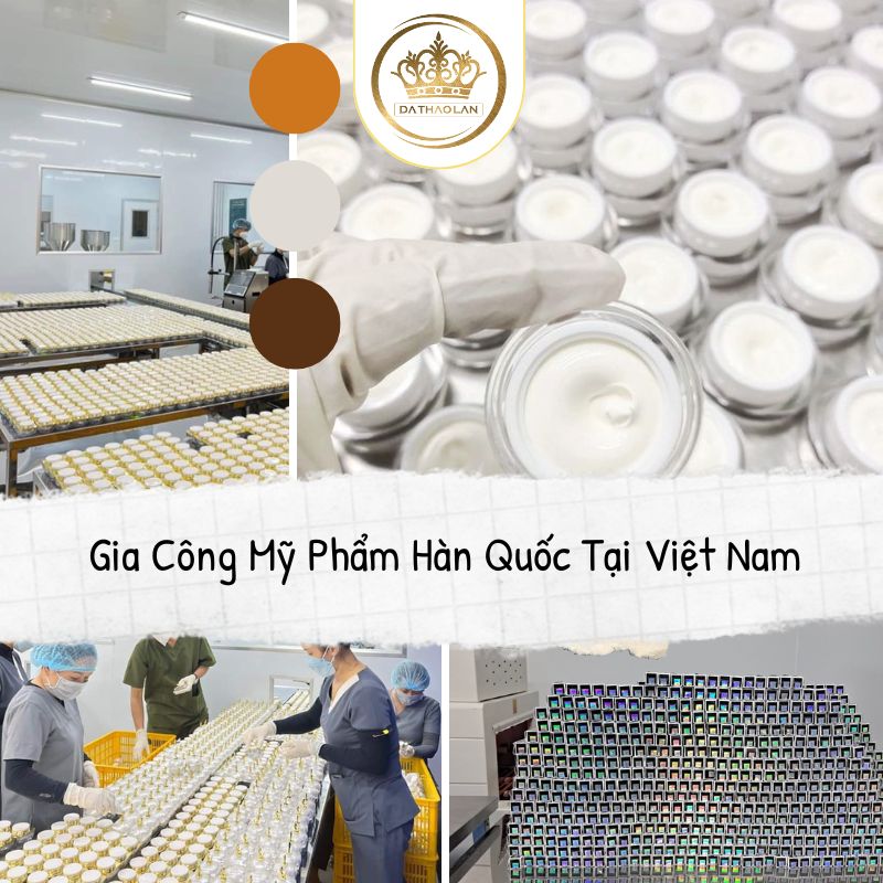 Gia Công Mỹ Phẩm Hàn Quốc Tại Việt Nam “Chất Lượng Cao”