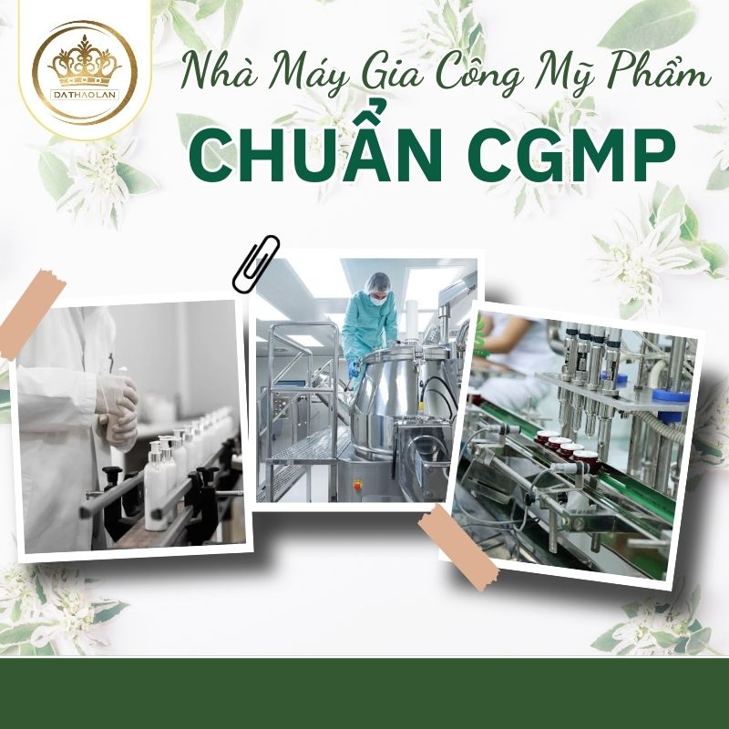 Nhà Máy Gia Công Mỹ Phẩm Chuẩn CGMP {Hàng Đầu}